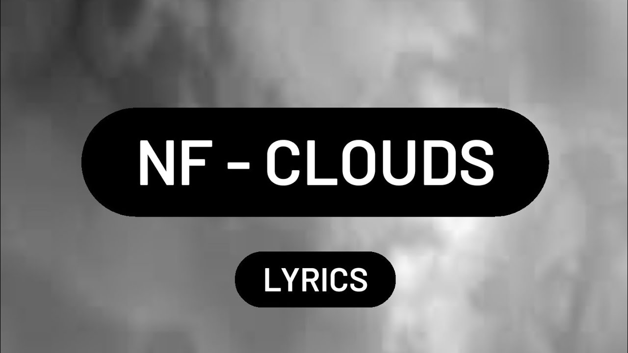 Clouds слова. NF clouds. Cloud текст. NF clouds перевод. Cloud перевод.