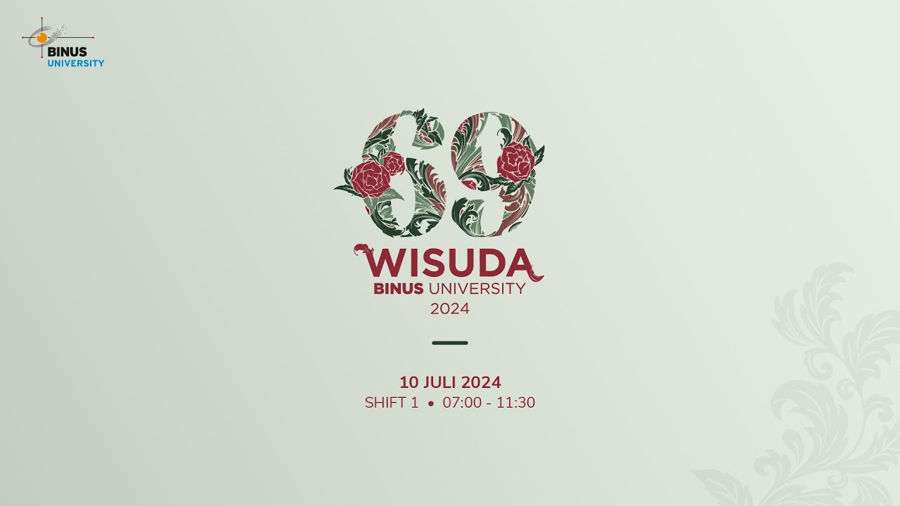 Wisuda 69 BINUS University - Shift 1