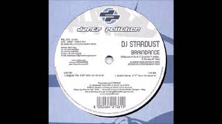 DJ Stardust - Braindance (Original Mix) -2006-