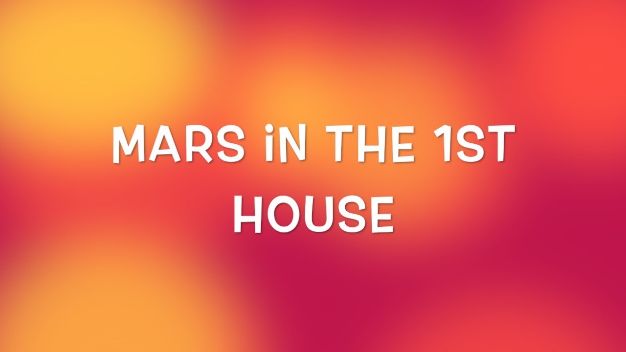 Mars in the 1st House YouTube