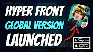 Finally Hyper Front Global Launch (Android & iOS) | How to download