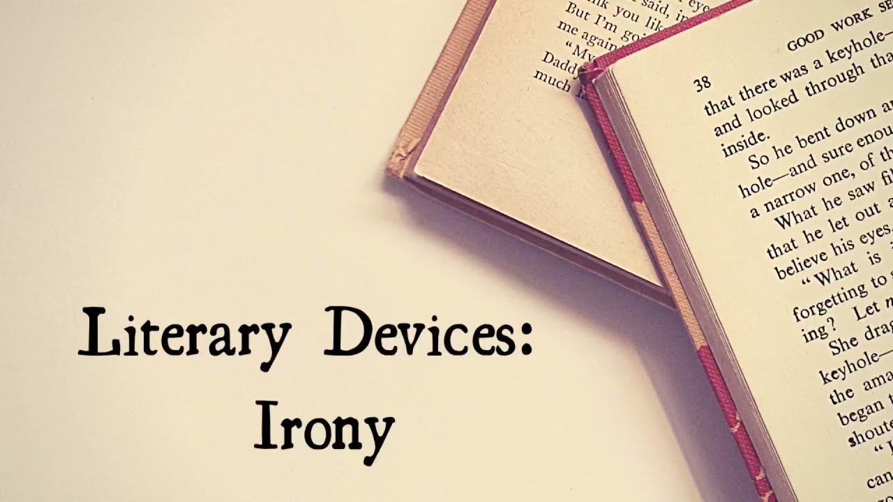 Literary Devices: Irony