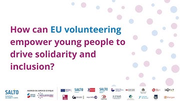 How can EU volunteering empower young people to drive solidarity and inclusion?