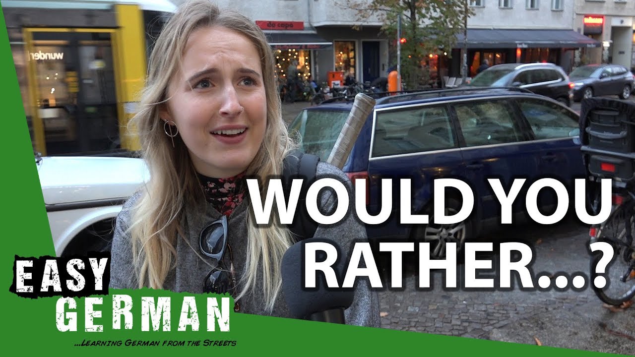 Would you rather...? | Easy German 270