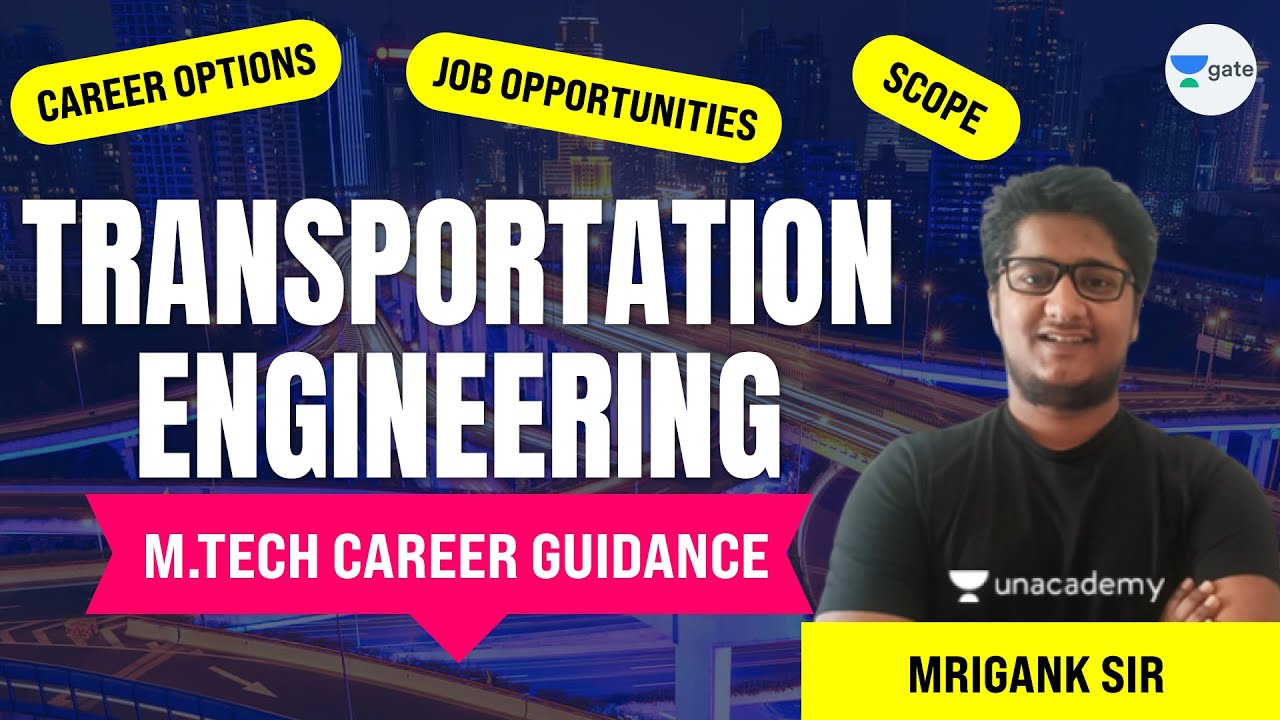 Transportation Engg: Career Options, Scope, Job Opportunities | Career Guidance with Mrigank Sir