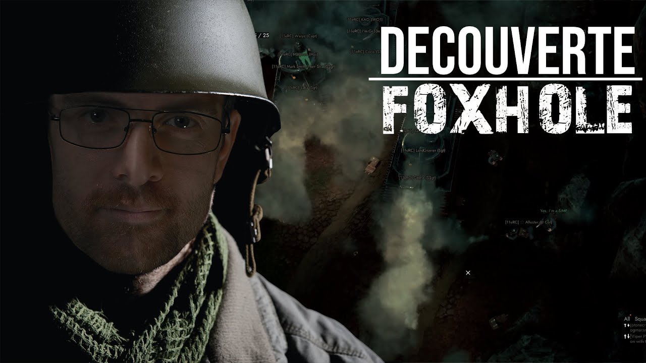 DÉCOUVERTE – FOXHOLE un jeu exceptionnel !