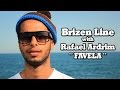 Brizen Line With Rafael Ardrim Favela Brizen Line With Rafael Ardrim Favela