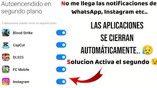 LAS APLICACIONES SE CIERRAN SOLAS /ACTIVA EL SEGUNDO PLANO 
