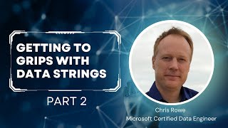Episode 7 Part 2 - Getting To Grips With data Strings