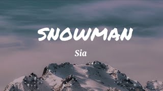Sia -​ Snowman​ (Lyrics)​