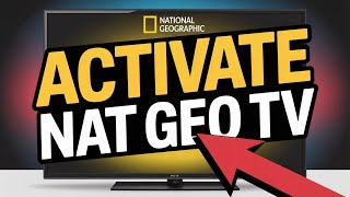 How to activate National Geographic TV - Step by Step
