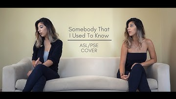 Somebody That I Used To Know - Gotye (feat. Kimbra) ASL/PSE cover