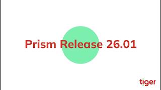 Tiger Prism 26.01 | Release notes & New features Update
