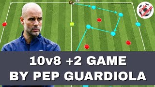 10v8 +2 possession and transition game by Guardiola!