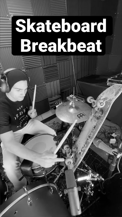 Skateboard breakbeat 2022