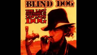 Blind Dog - Coming To