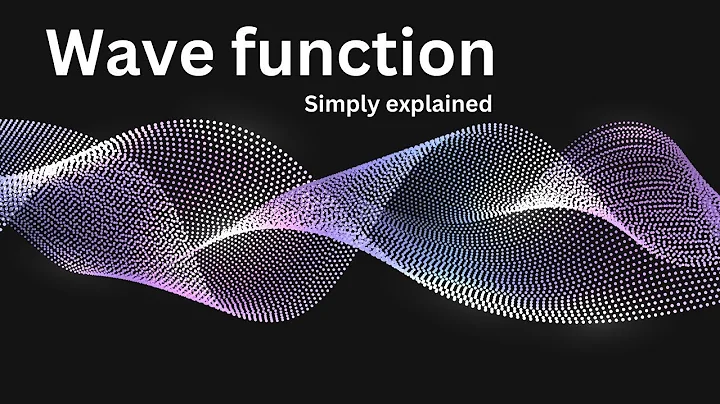 The Wave Function - Explained Simply!