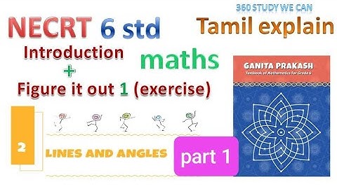 Lines And Angles /class 6/ math/ chapter 2/tamil explain/ ncert/ #6th #linesandangle #ganitprakash
