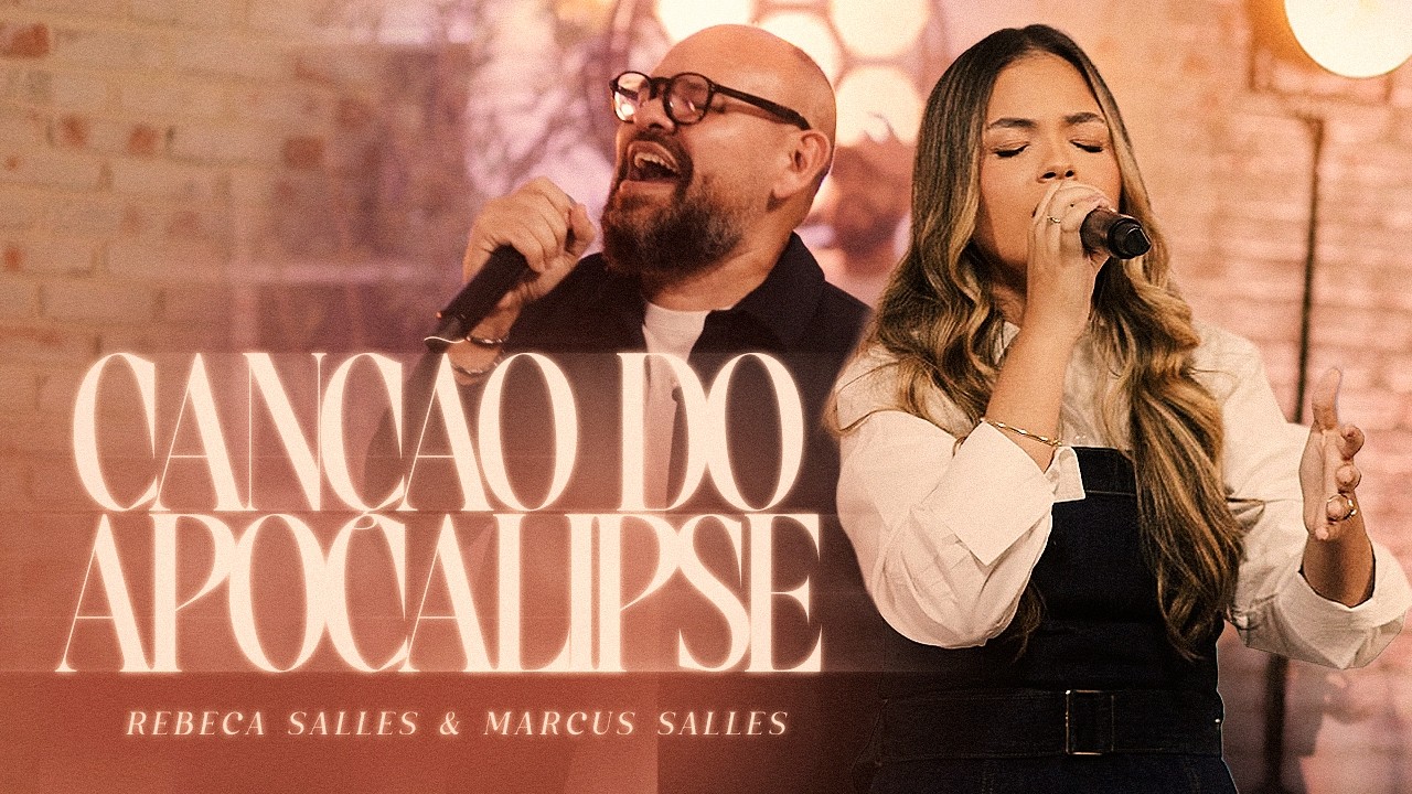 Canção do Apocalipse - Rebeca Salles & Marcus Salles