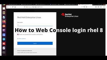 How to Web Console login rhel 8 or How to activate Ccockpit web console on rhel 8