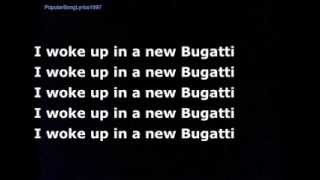 Video thumbnail of "I woke up in a new Bugatti-lyrics"