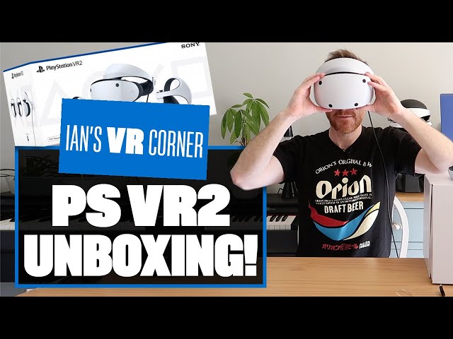 The PlayStation VR2 Unboxed – Simple And Clean