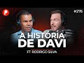 A HISTÓRIA DO REI DAVI (Rodrigo Silva) | PrimoCast 276