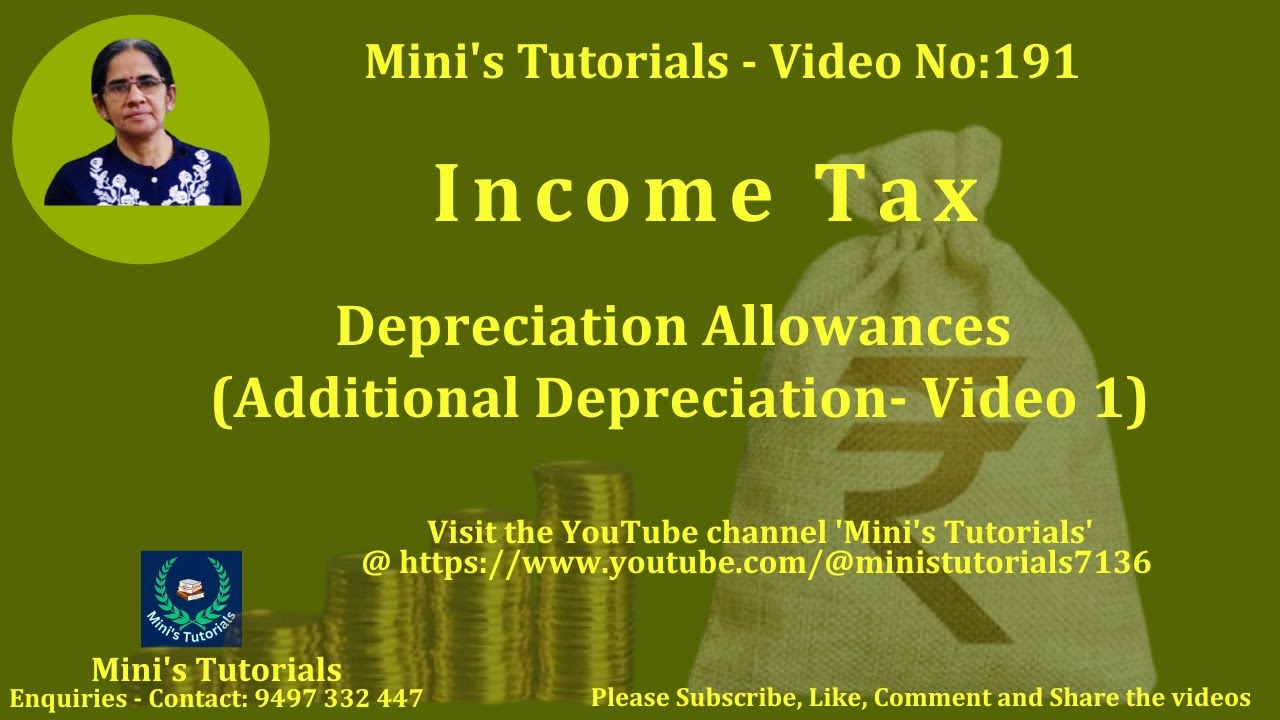 191.  Income Tax – Depreciation Allowances (Additional Depreciation – Video. 1)