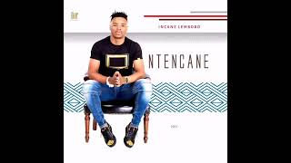 02 NTENCANE - LAMULA MNGOMA