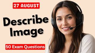 PTE Describe Image | August 2026 Edition
