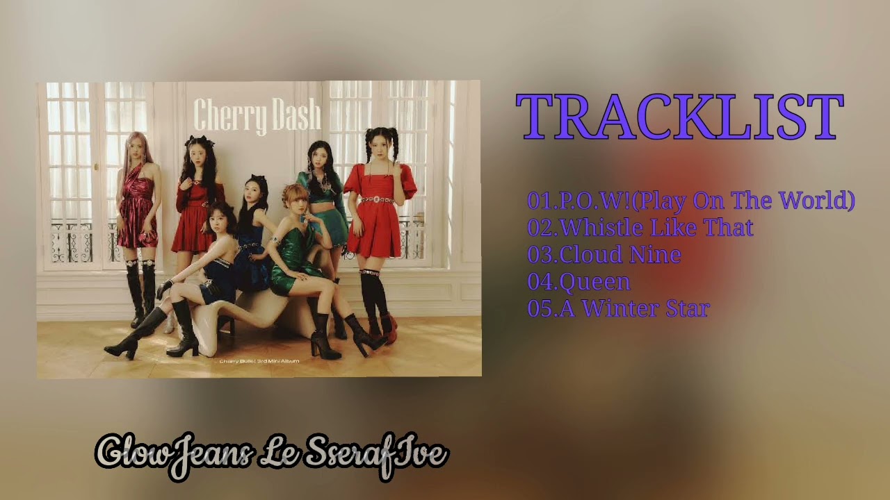 [Full Album] Cherry Bullet - Cherry Dash