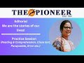 10 February, 2024 | The Pioneer Editorial Practice Exercise | We are the stories of our lives!