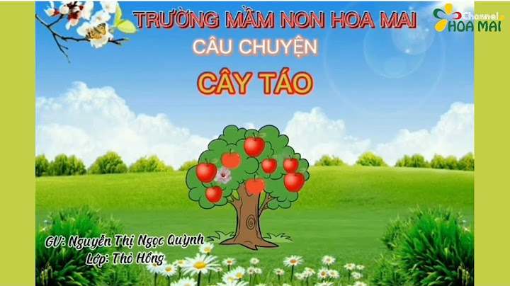 Câu chuyện cây táo của tác giả nào năm 2024