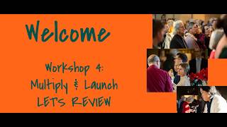 Small Group Training Video 4 : Multiply & Launch