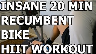 HIIT Workout  Insane 20 minute Recumbent Bike Workout