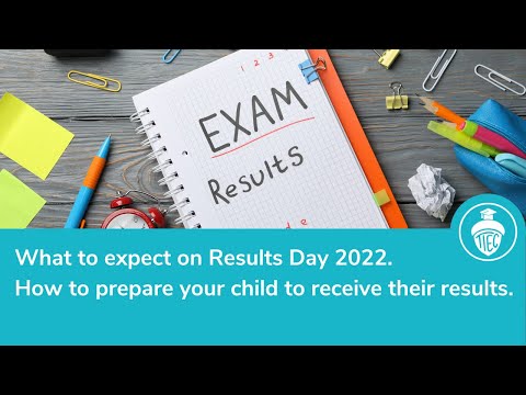 What to expect on Results Day 2022 - How to prepare your child to receive their results