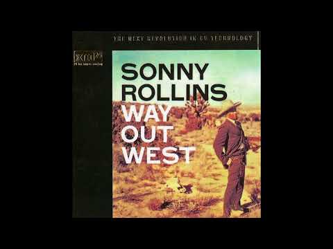 Sonny Rollins / Way Out West (VICJ-60088) 1957/1997 - YouTube