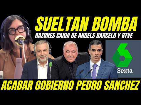 BOMBAZO "ACUSAN A FERRERAS DE CENSURAR A ÀNGELS BARCELÓ" LA SEXTA BUSCA LA CAÍDA DE PEDRO SÁNCHEZ