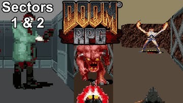 Doom RPG - Part 2 (Junction and Sectors 1 & 2)