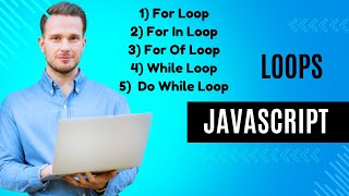 Loops in Javascript | JavaScript Loops | JavaScript Series | Bytes N Blocks
