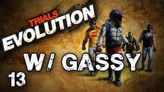 Trials Evolution w/ Gassy, Hutch, & Chilled! #13