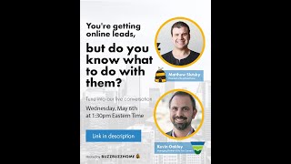 You&#39;re getting online leads. But do you know what to do with them?