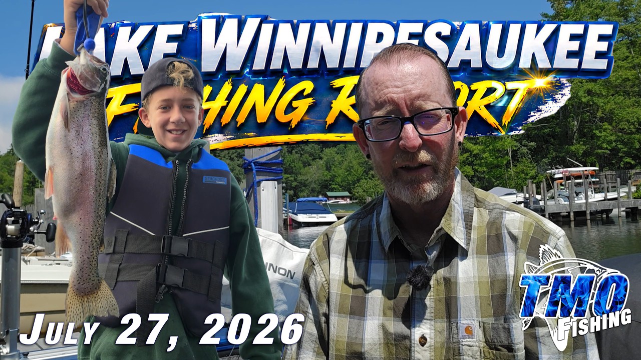Lake Winnipesaukee Fishing Report | July 27 2026