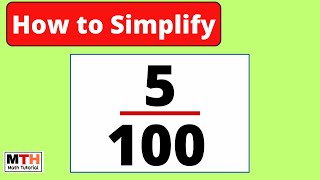 How to simplify the fraction 5/100 || 5/100 Simplified