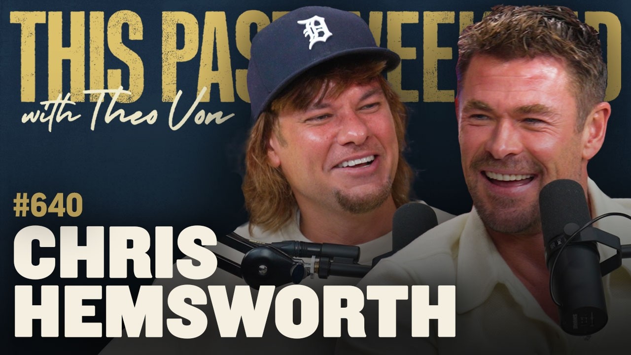 Chris Hemsworth | This Past Weekend w/ Theo Von #640