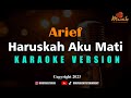 Minusone Arief - Haruskah Aku Mati [Karaoke]