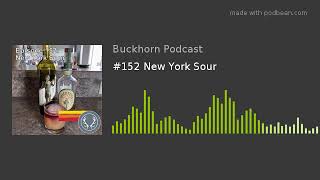 #152 New York Sour