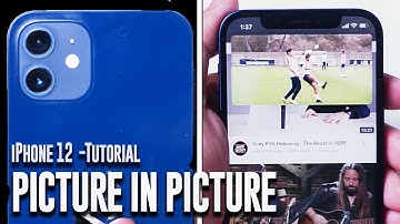 How to Use Picture in Picture on the iPhone 12