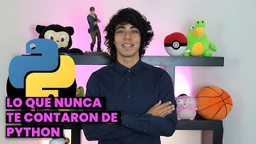 Lo que nunca te contaron de Python