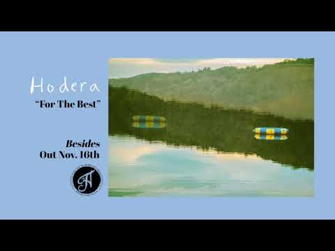 Hodera - "For The Best"
